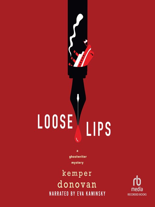 Title details for Loose Lips by Kemper Donovan - Wait list